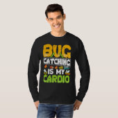 Bug  Insect Science  Bug Catching is my Cardio  20 T-shirt (Voorkant volledig)