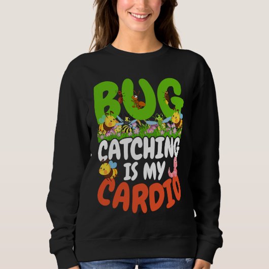 Bug  Insect Science  Bug Catching is my Cardio  22 Trui (Voorkant)