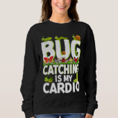 Bug  Insect Science  Bug Catching is my Cardio  2 Trui (Voorkant)