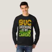 Bug  Insect Science  Bug Catching is my Cardio  3 T-shirt (Voorkant volledig)