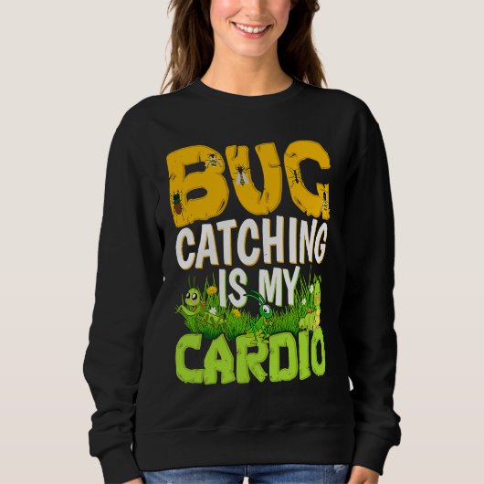 Bug  Insect Science  Bug Catching is my Cardio  3 Trui (Voorkant)