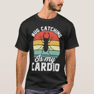 Bug Insect Wetenschap Bug vangen is mijn Cardio 1 T-shirt