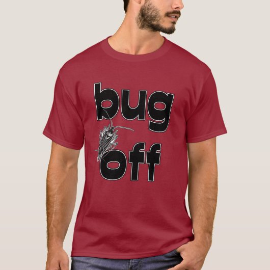 Bug Off T-shirt (Voorkant)