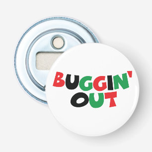 Buggin-out Button Flesopener