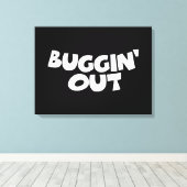 Buggin-out Canvas Afdruk (Insitu (Houten vloer))