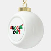 Buggin-out Keramische Bal Ornament (Rechts)