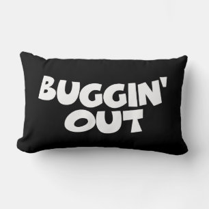 Buggin' Out Kussen