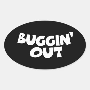 Buggin-out Ovale Sticker