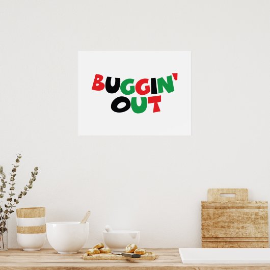 Buggin-out Poster (Keuken)
