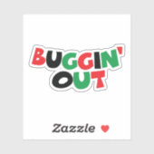 Buggin-out Sticker (Vel)
