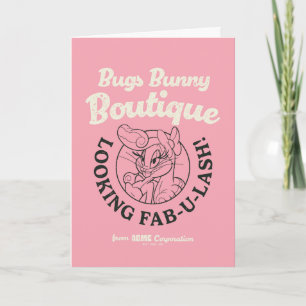 BUGS BUNNY™ Boutique - een blik op Fab-U-Lash! Kaart