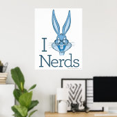 BUGS BUNNY™ - I Love Nerds Poster (Thuiskantoor)