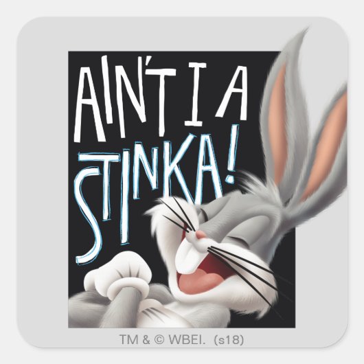 BUGS BUNNY™... ik ben geen Stinka. Vierkante Sticker (Voorkant)