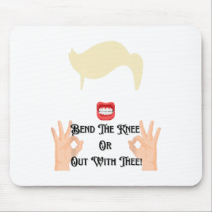 Buig de Knie of Weg Met Jou Trump Potus VS Muismat