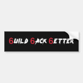 Build Back Better - the hidden message Bumpersticker (Voorkant)