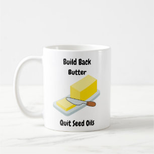 Build Back Butter - Quit Seed Oils - Mok
