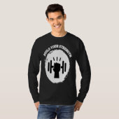 Build Your Strength Be Stronger T-shirt (Voorkant volledig)