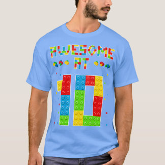 Building Blocks Bricks Awesome at 10 Years Old Bir T-shirt