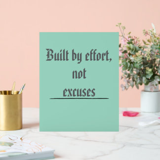 Built by Effort, Not Excuses – Motivational Acryl Bord