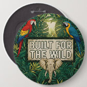 Built for the Wild Ronde Button 6,0 Cm (Voorkant /achterkant)