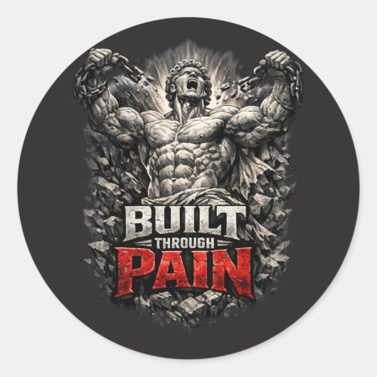 Built Through Pain Design Ronde Sticker (Voorkant)