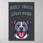 Built Tough Pit Bull - Bully Dog Lover Graphic Art Poster (Voorkant)