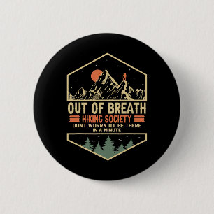 Buiten adem wandelen Society 1 Ronde Button 5,7 Cm