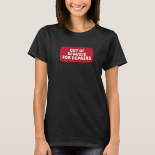 Buiten gebruik voor reparaties Knie heupvervanging T-shirt