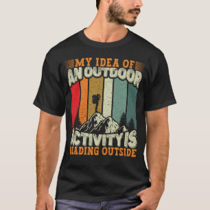 Buiten Natuur Buiten Grappig Wandelen Camping T-shirt