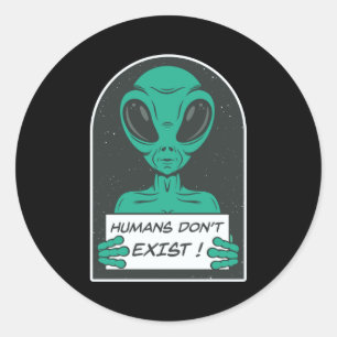 Buitenaardse mensen bestaan niet  ronde sticker