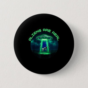 Buitenaardse wezens zijn echt ufo koe ontvoering i ronde button 5,7 cm