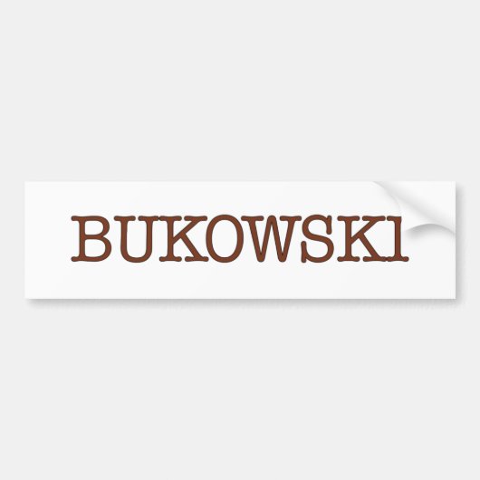 Bukowski Bumpersticker (Voorkant)