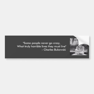 Bukowski Quotes Bumpersticker