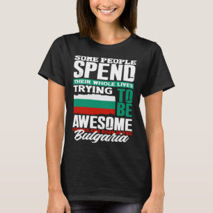 Bulgaarse Bulgaarse vlag Quote T-shirt
