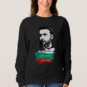 Bulgaarse patriotte met Hristo Botev Quote Trui