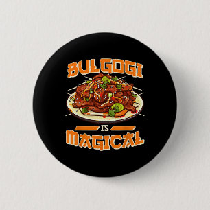 Bulgogi is een magische grappige Koreaanse voedsel Ronde Button 5,7 Cm