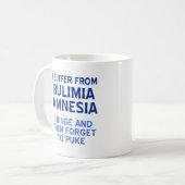 Bulimia Amnesia Drôle Mug (Devant gauche)