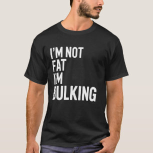Bulking Gym Workout Grappig Bodybuilding Gewichtsl T-shirt