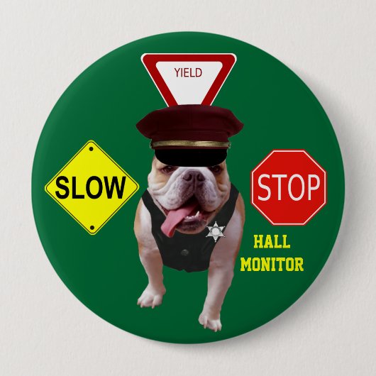Bull Dog Hall Monitor Ronde Button 4,0 Cm (Voorkant)