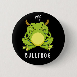 Bull Frog Funny Animal Frog Pun Dark BG Ronde Button 5,7 Cm