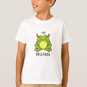 Bull Frog Funny Animal Frog Pun T-shirt