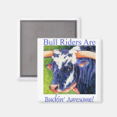 Bull Riders Are - Rodeo Bull Magnet (Recto/Verso)