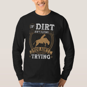 Bull Riding als vuile geur je probeert te beroven T-shirt