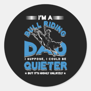 Bull Riding Dad Day Rodeo Cowboy Gift Ronde Sticker