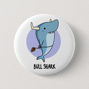 Bull Shark Funny Animal Shark Pun Ronde Button 5,7 Cm