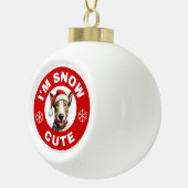 Bull Terrier Ik ben Sneeuw Schattige Keramische Bal Ornament (Rechts)