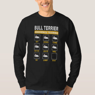 Bull Terrier Obedience training Dog Guide to Train T-shirt