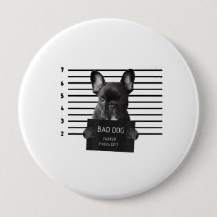Bulldog Bad Dog Jail Frenchie Dog mam Lover Ronde Button 4,0 Cm