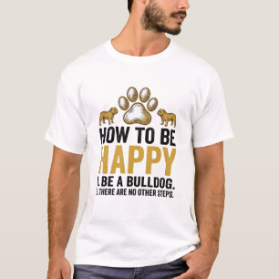 Bulldog Gelukkig Citaat Vintage Gravure Hond Liefh T-shirt