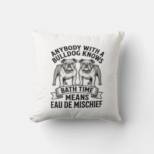 Bulldog Humor T-shirt Grappige Bad Tijd Hond Citaa Kussen